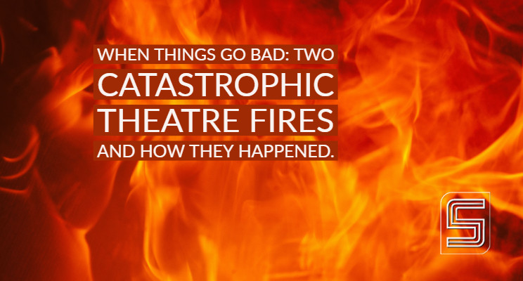 Catastrophic theatre fires